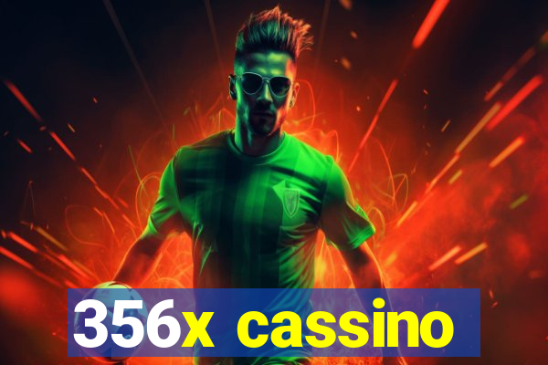 356x cassino